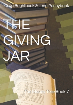 Paperback The Giving Jar: The Money Tree Book 7 Book