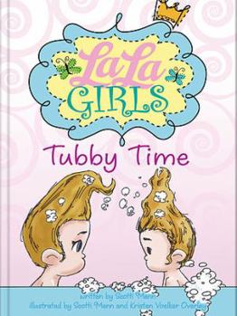 Paperback La La Girls: Tubby Time Book