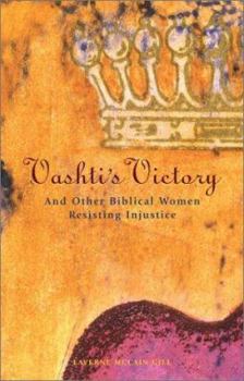 Paperback Vashti's Victory: And Other Biblical Women Resisting Injustice Book