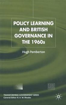 Paperback Policy Learning and British Governance in the 1960s Book