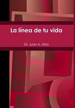 Hardcover La línea de tu vida [Spanish] Book