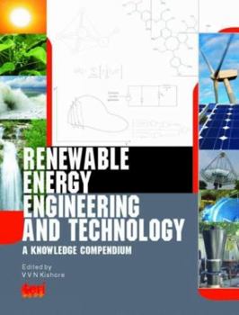 Hardcover Renewable Energy, Engineering and Technology: A Knowledge Compendium Book