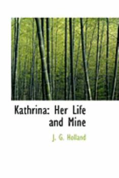 Paperback Kathrina: Her Life and Mine Book