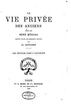 Paperback La Vie Privée des Anciens [French] Book