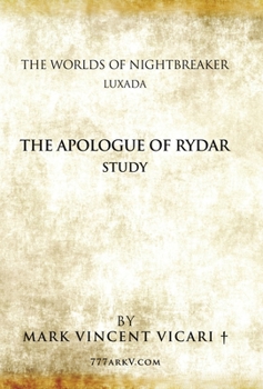 Hardcover The Apologue of Rydar Study: The Worlds of Nightbreaker Luxada Book