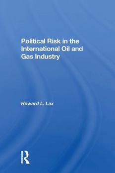 Paperback Political Risk in the International Oil and Gas Industry Book