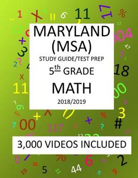 Paperback 5th Grade MARYLAND MSA, 2019 MATH, Test Prep: 5th Grade MARYLAND SCHOOL ASSESSMENT TEST 2019 MATH Test Prep/Study Guide Book