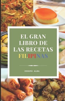 Paperback El Gran Libro de Las Recetas Filipinas [Spanish] Book