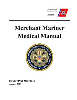 Paperback Merchant Mariner Medical Manual - COMDTINST M16721.48 (August 2019) Book