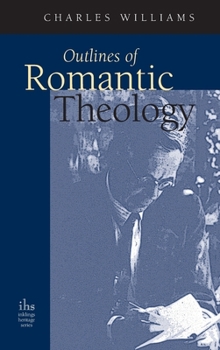 Hardcover Outlines of Romantic Theology Book