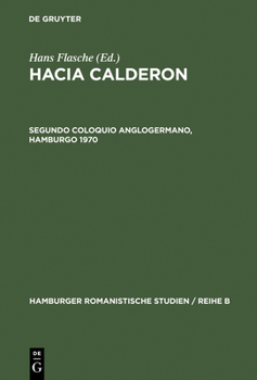 Hacia Calderon, Segundo Coloquio Anglogermano, Hamburgo 1970
