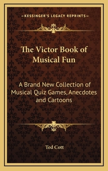 Hardcover The Victor Book of Musical Fun: A Brand New Collection of Musical Quiz Games, Anecdotes and Cartoons Book