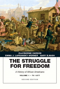 Paperback Struggle for Freedom: A History of African Americans, The, Volume 1 to 1877a History of African Americans Book
