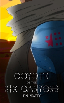 Paperback Coyote of the Six Canyons: A Cayde Amari Story Book