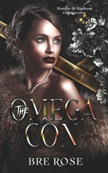The Omega Con (Murder and Mayhem Omegaverse)