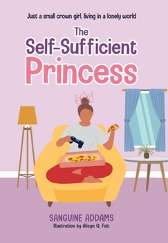 Hardcover The Self-Sufficient Princess Book
