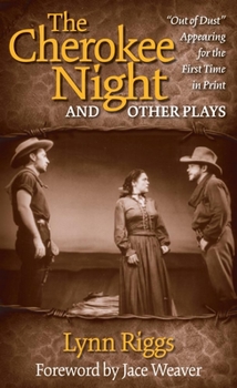 Leather Bound The Cherokee Night and Other Plays Book