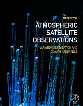 Paperback Atmospheric Satellite Observations: Variation Assimilation and Quality Assurance Book