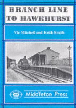 Hardcover Branch Line to Hawkhurst (Branch Line Albums) Book
