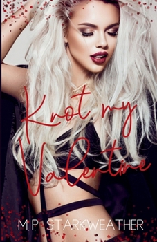 Paperback Knot My Valentine Book