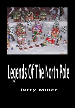 Paperback Legends Of The North Pole: Vol 1 Book