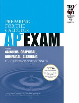 Paperback Preparing for the Calculus AP Exam with Calculus: Graphical Numerical Algebraic Book