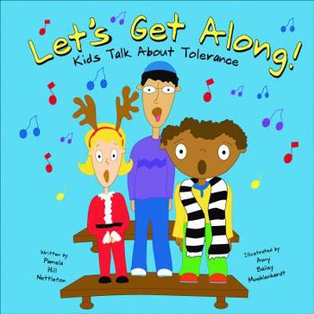 Hardcover Let's Get Along!: Kids Talk about Tolerance Book