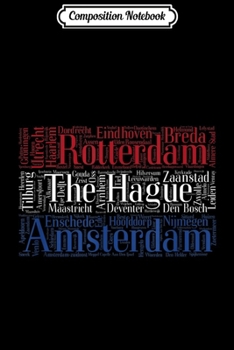 Composition Notebook: Netherlands Flag with Dutch City Names Word Art  Journal/Notebook Blank Lined Ruled 6x9 100 Pages