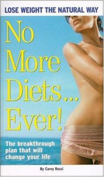 Mass Market Paperback No More Diets! Lose Weight the Natural Way Book
