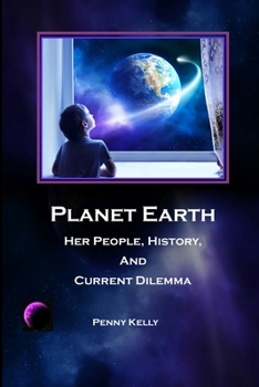 Paperback Planet Earth: Her People, History, and Current Dilemma Book