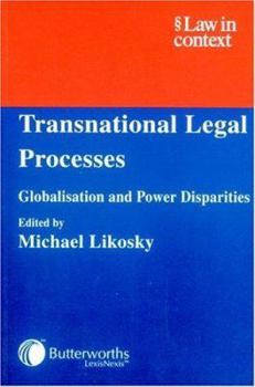 Paperback Transnational Legal Processes: Globalisation and Power Disparities Book