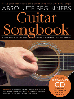Paperback Absolute Beginners Guitar Songbook [With CD (Audio)] Book