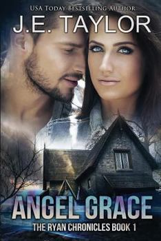 Angel Grace - Book #1 of the Ryan Chronicles