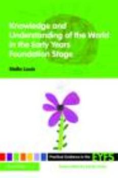 Paperback Knowledge and Understanding of the World in the Early Years Foundation Stage Book