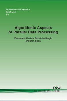 Paperback Algorithmic Aspects of Parallel Data Processing Book