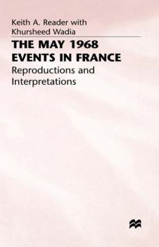 Hardcover The May 1968 Events in France: Reproductions and Interpretations Book