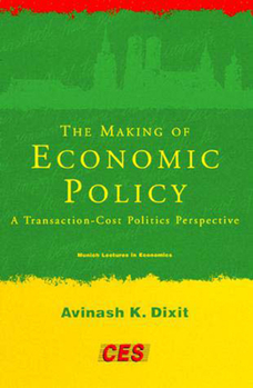Paperback The Making of Economic Policy: A Transaction-Cost Politics Perspective Book