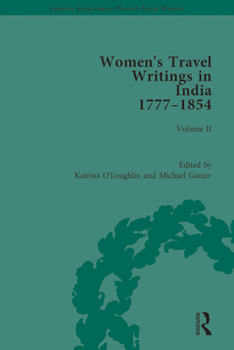 Women's Travel Writings in India 1777-1854: Volume II: Harriet Newell, Memoirs of Mrs Harriet Newell, Wife of the Reverend Samuel Newell, American Missionary to India (1815); And Eliza Fay, Letters fr