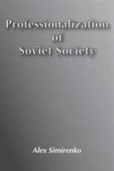 Hardcover Professionalization of Soviet Society Book