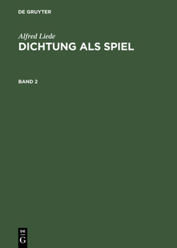 Hardcover Dichtung als Spiel, Band 2, Dichtung als Spiel Band 2 [German] Book