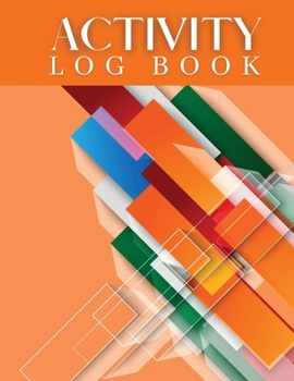 Paperback Activity Log Book: Wonderful Activity Log Book / Daily Activity Log For Men And Women. Ideal Daily Journal For Women And Daily Planner 20 Book