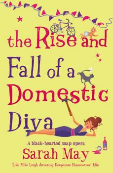 Paperback The Rise and Fall of a Domestic Diva. Sarah May Book