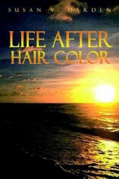 Paperback Life After Hair Color Book