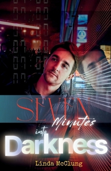 Paperback Seven Minutes into Darkness Book