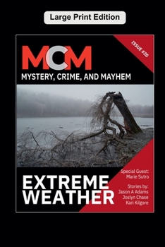 Extreme Weather (Mystery, Crime, and Mayhem)