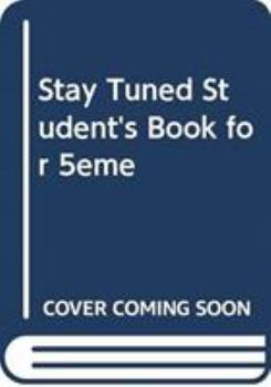 Paperback Stay Tuned Student's Book for 5ème Book