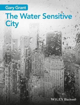 Paperback The Water Sensitive City Book