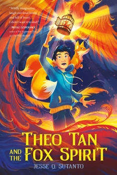 Theo Tan and the Fox Spirit - Book #1 of the  Tan