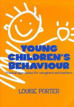 Paperback Young Childrens Behaviour: Practical Behaviour for Caregivers and Tea Book