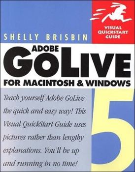 Paperback Adobe GoLive 5 for Macintosh and Windows: Visual QuickStart Guide Book